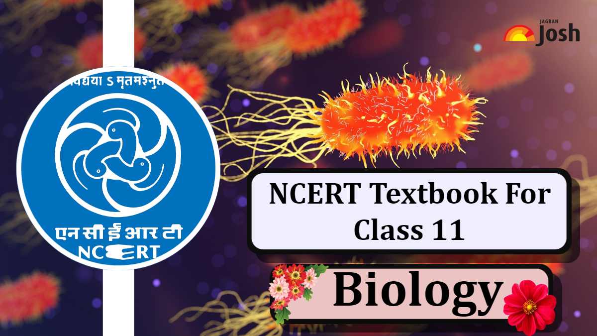 Latest NCERT Book for Class 11 Biology PDF for 2023-24 (Revised)