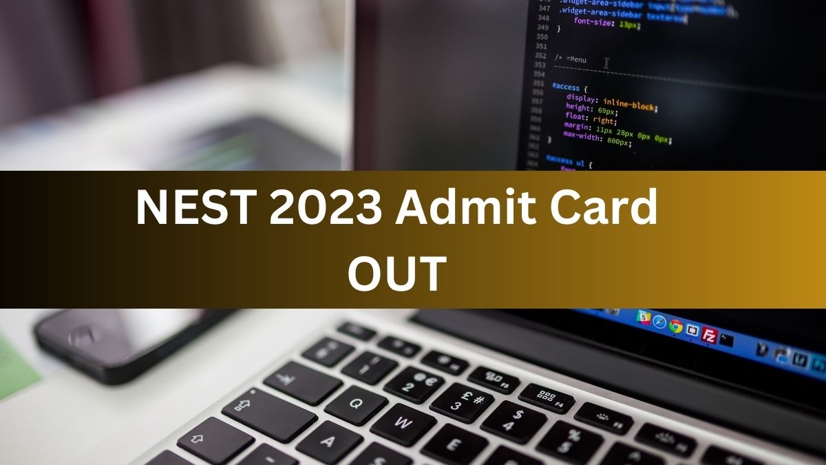 NEST 2023 Admit Card OUT