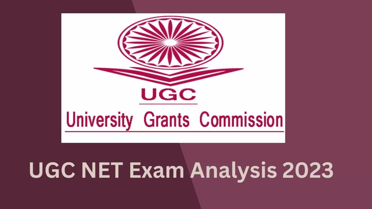 UGC NET 2023 Exam Analysis 2023 : जानें कैसा रहा इस बार का पेपरऔर क्या ...