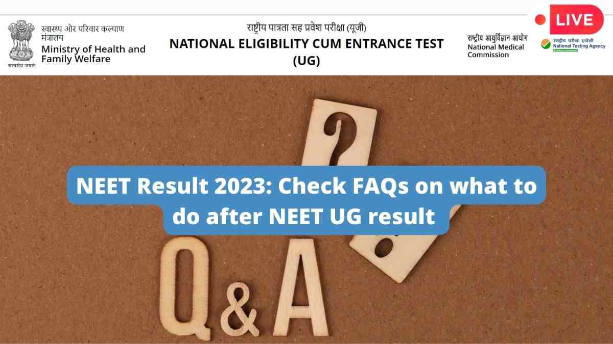 NEET 2023 Result Declared on June 13: All Your NEET UG Related Doubts ...