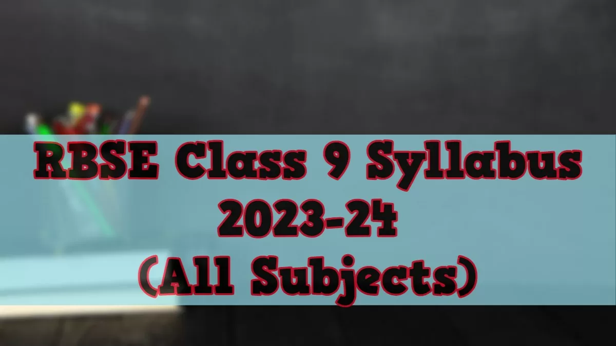 Download RBSE Class 9 Syllabus 2023-24 PDF