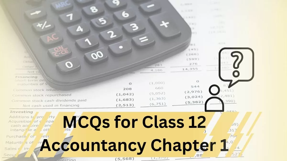 Download MCQs for CBSE Class 12 Accountancy 
