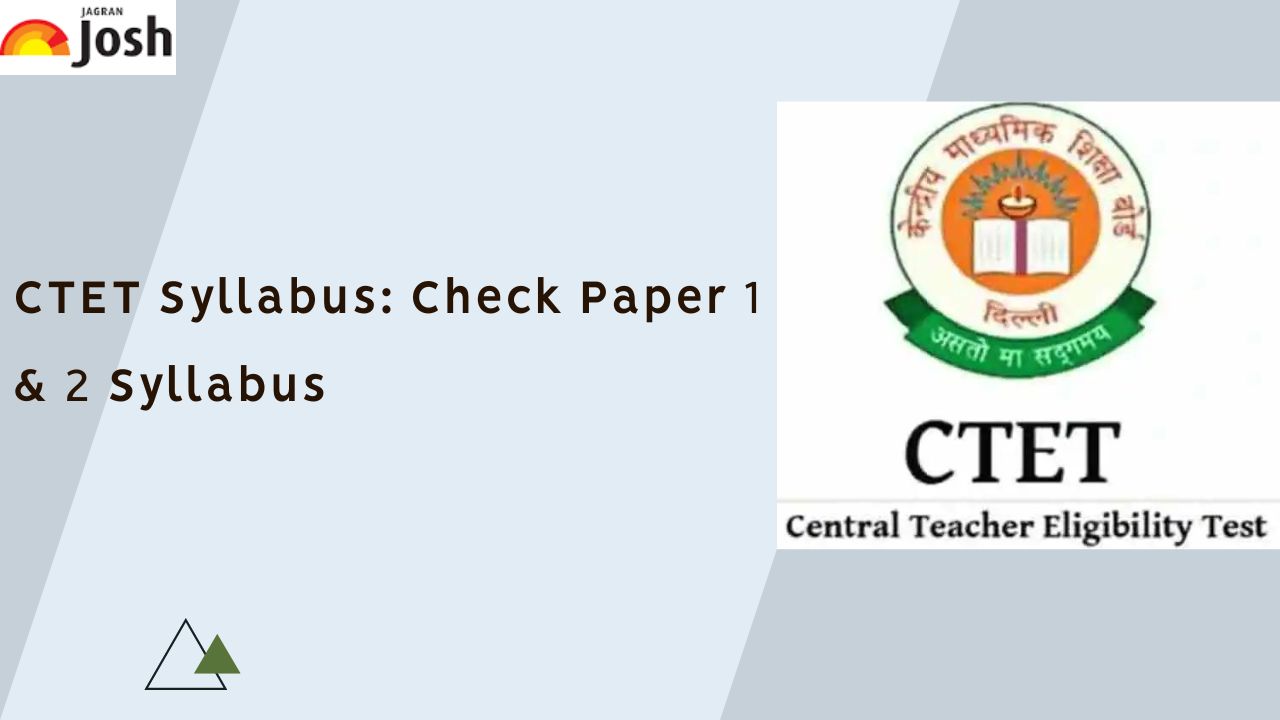 CTET Syllabus 2024 Paper 1, 2 Syllabus PDF Download