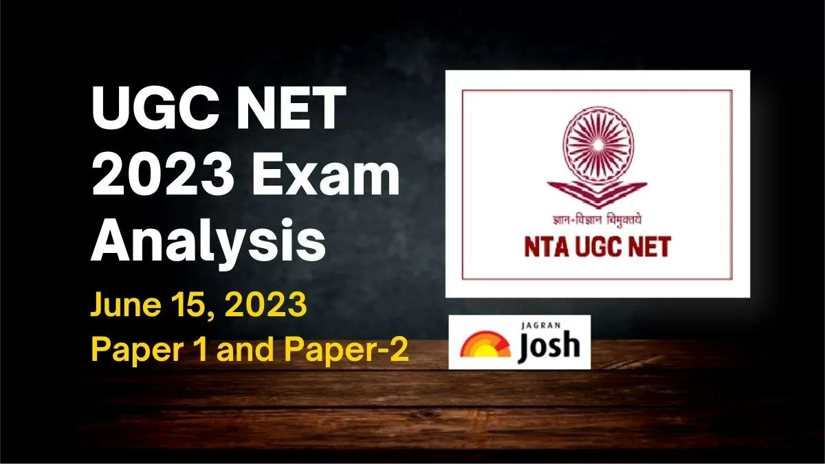 UGC NET Exam Analysis June 15, 2023