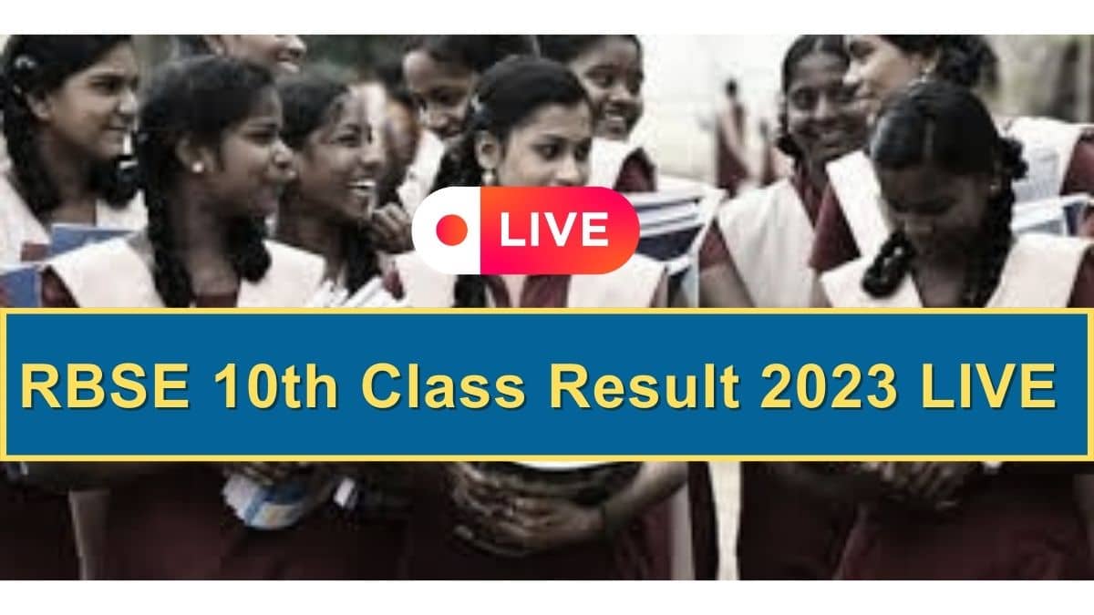 RBSE 10th Result 2023 OUT, LIVE Updates: 90.49 Percent Pass, BSER Rajasthan Board 10वी का रिजल्ट Link at rajresults.nic.in, Passing Marks and News