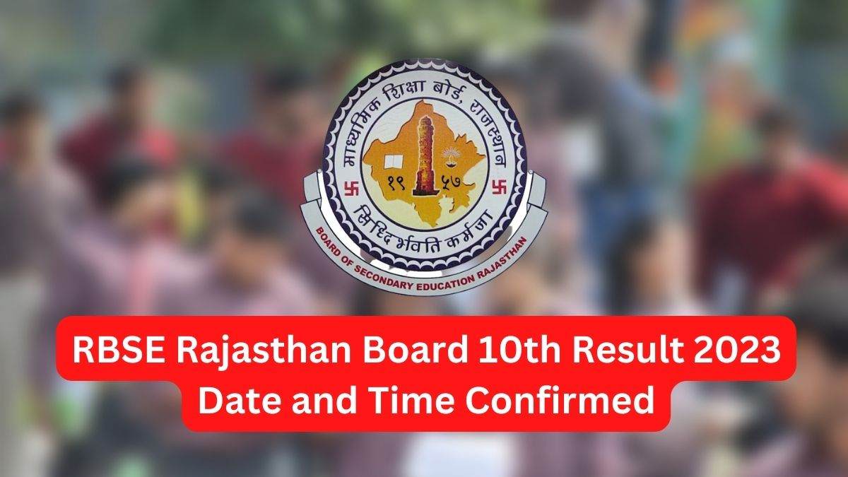 Check Rajasthan Board 10th Result 2023 Date and Time