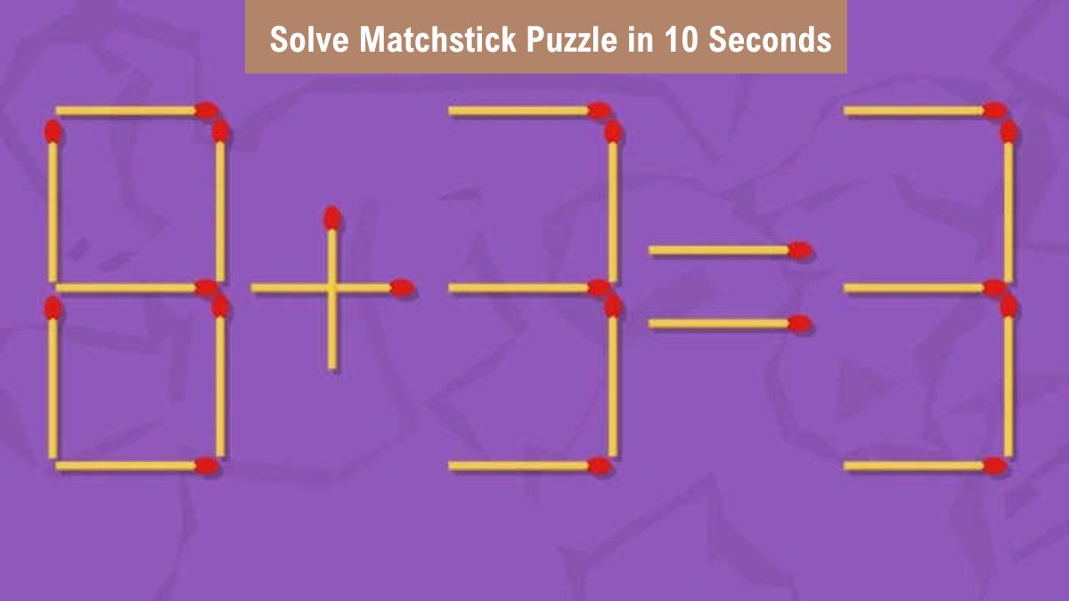 Brain Teaser IQ Test Solve The Matchstick Puzzle In 10 Seconds 