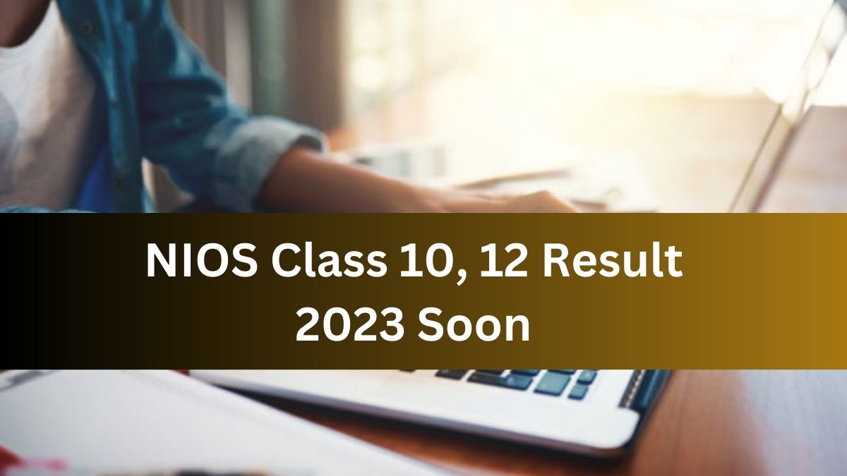 Nios Class 10 12 Result 2023 Soon Check Steps To Download Marksheet