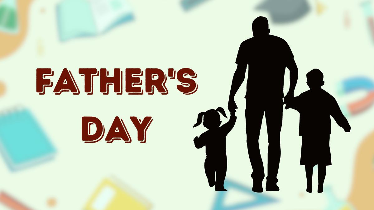 Father’s Day 2023 Why Fatherhood is Important for A Child’s Education?