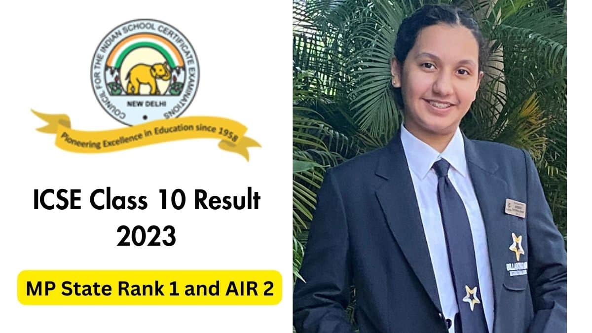 ICSE Class 10 Topper 2023: In Conversation with Nilotama Singh, AIR 2, from Billabong High International School, Bhopal