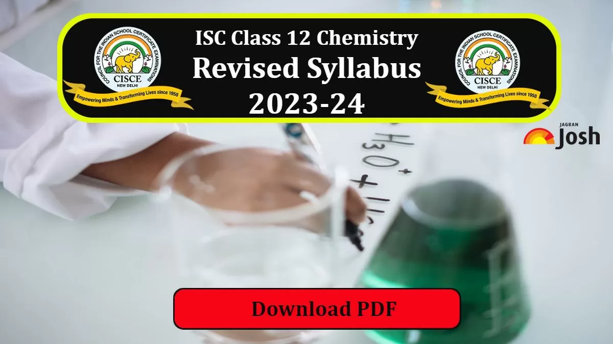 ISC Class 12 Chemistry Revised Syllabus 2023-24: Download Newly Revised ...