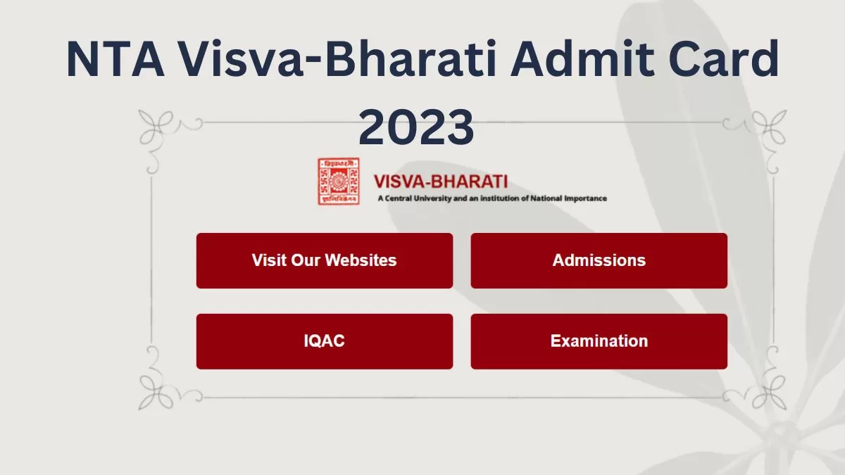 इसी सप्ताह जारी होंगे विश्वभारती परीक्षा के एडमिट कार्ड  