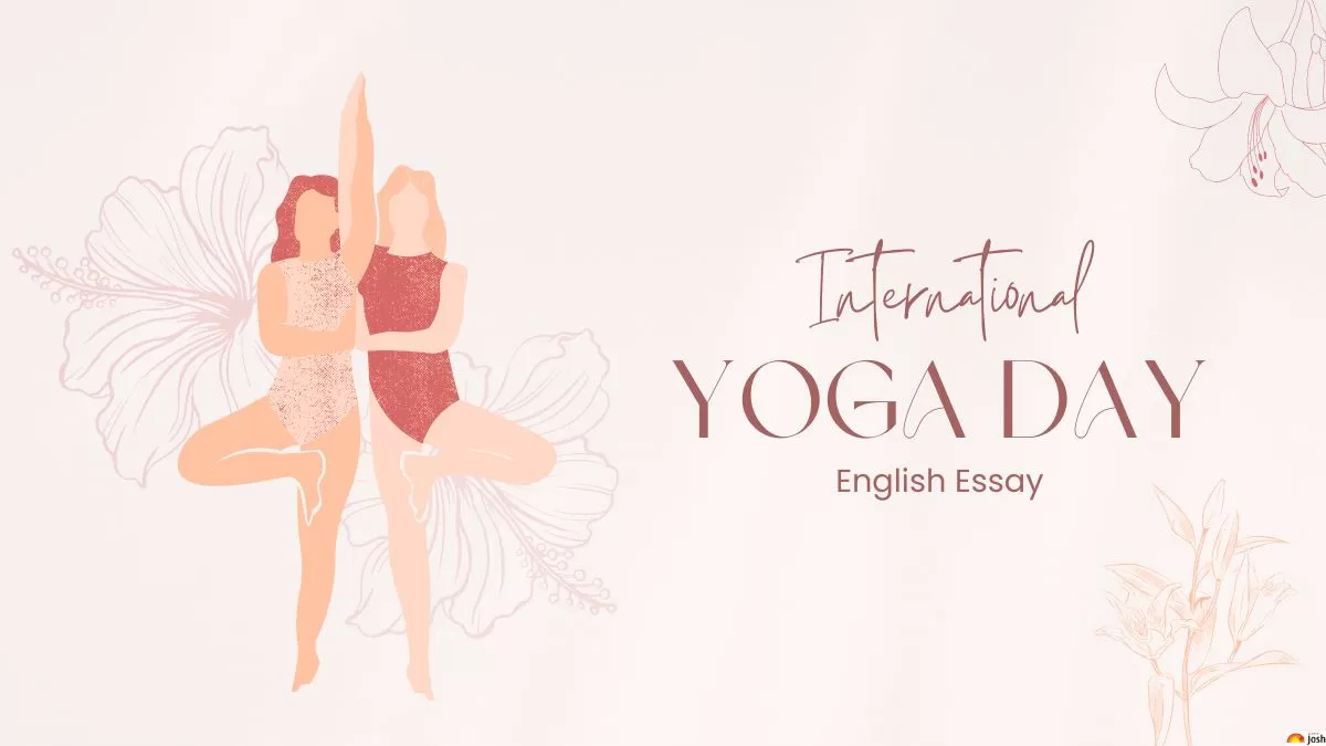 Essay on Yoga Day 2023 in English for Students and Children
