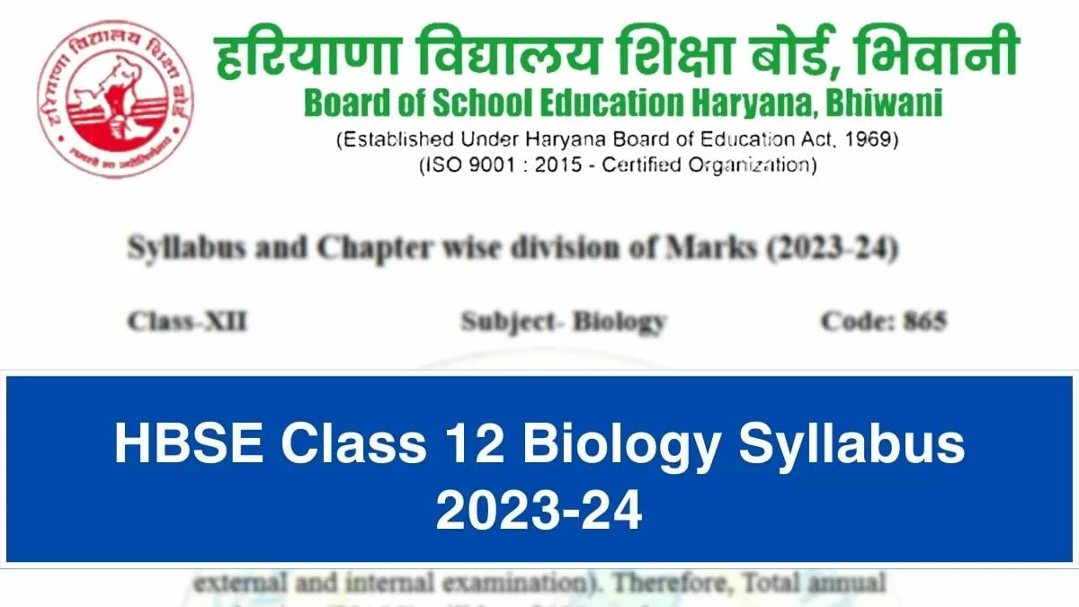 HBSE Biology Syllabus 2024 for Class 12th Board Exam