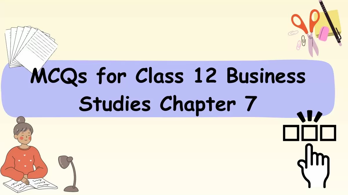 MCQs For CBSE Class 12 Business Studies Chapter 7 Directing: Based On ...