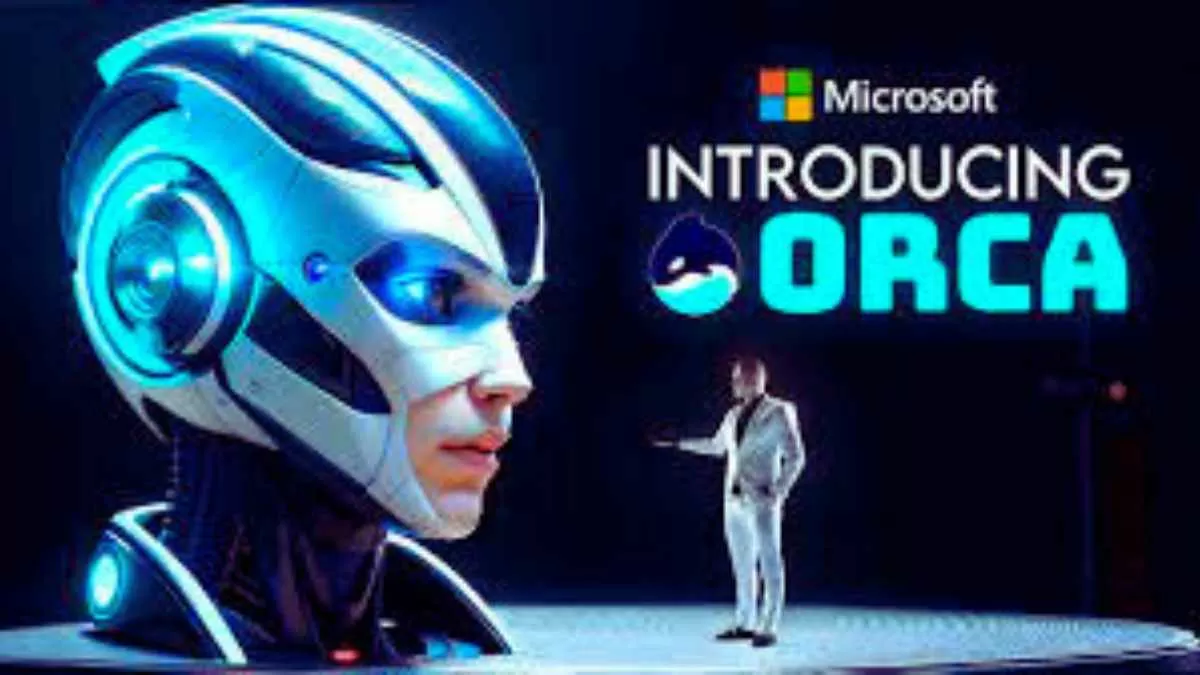 What Is The Microsoft Orca? Microsoft’s New AI Model Is Capable Of ...