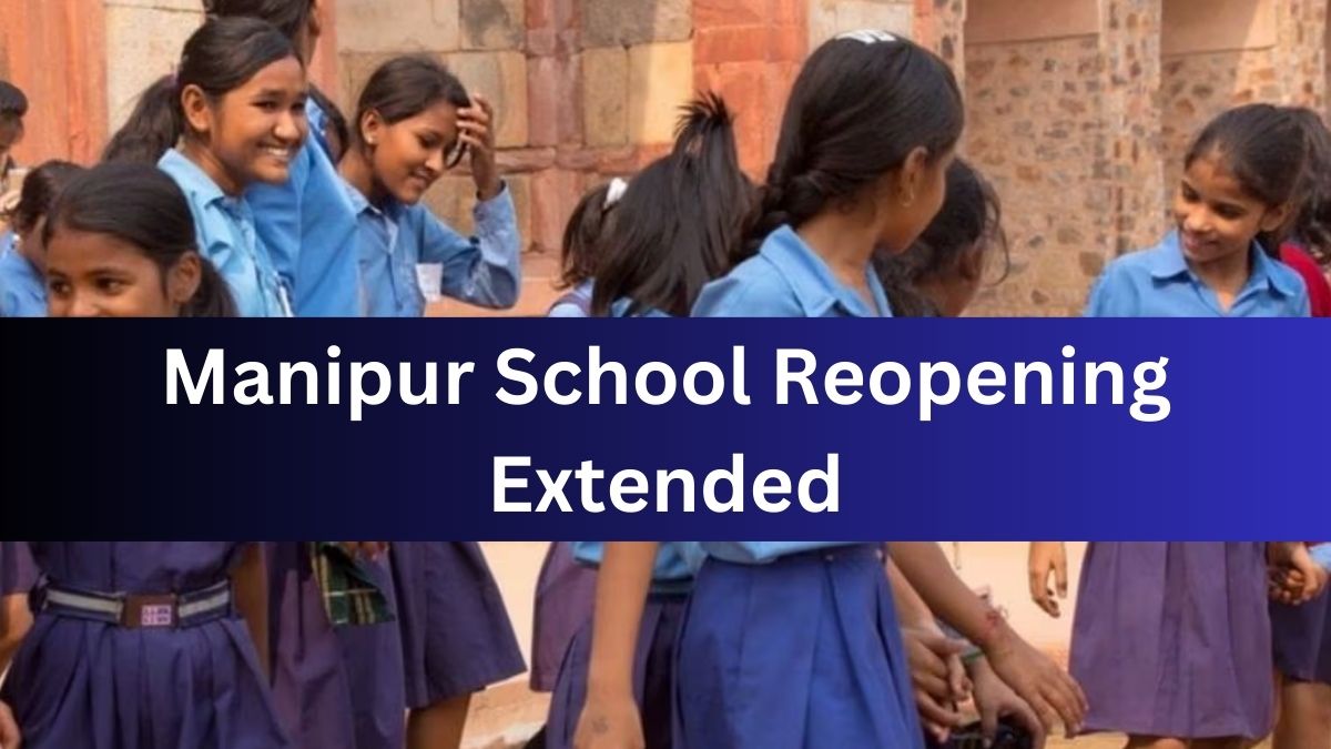 Manipur School Reopening Extended