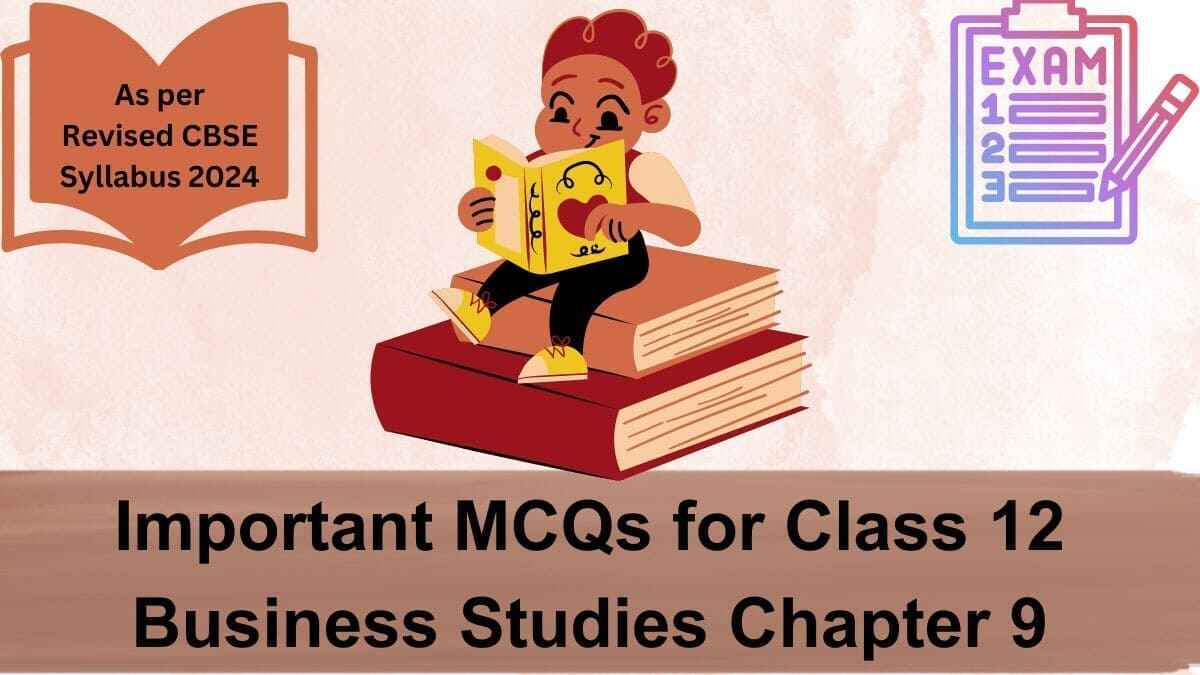 MCQs For CBSE Class 12 Business Studies Chapter 9 Financial Management ...