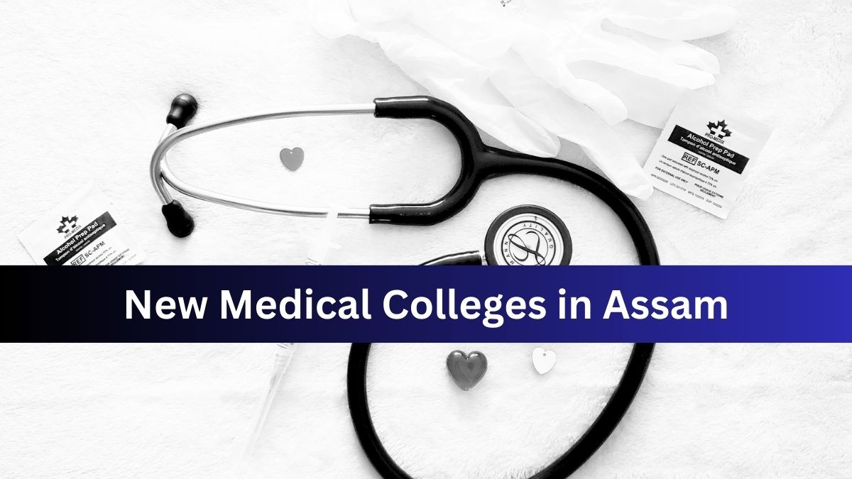 NEET UG Counselling 2023: Assam Gets 326 New MBBS Seats As NMC ...