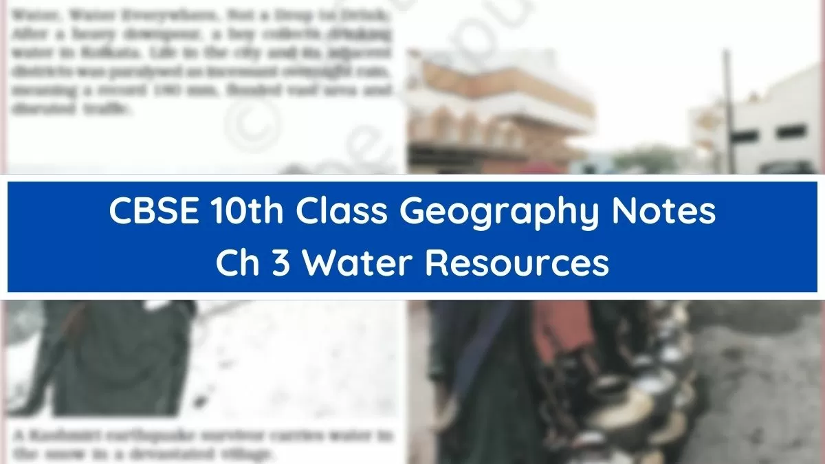Download PDF for CBSE Class 10 Chapter 3 Water Resources Notes