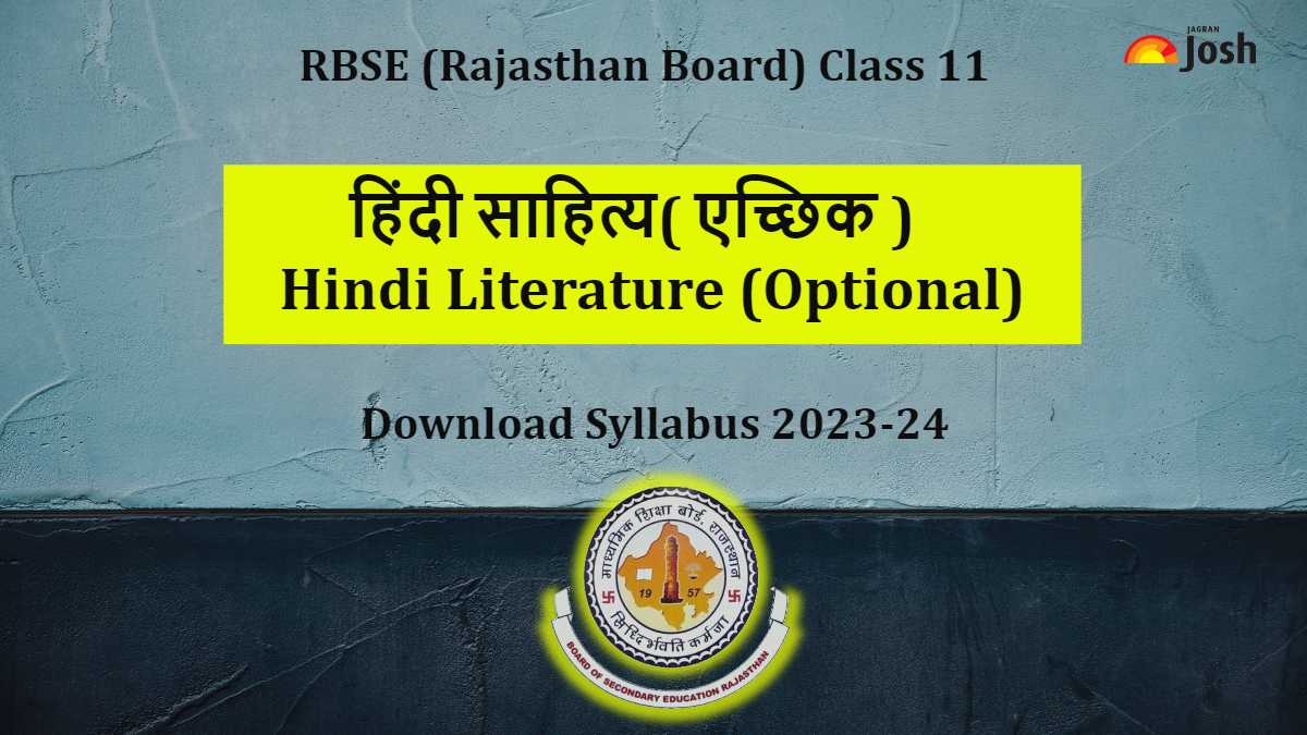 Download RBSE राजस्थान बोर्ड Class 11th Hindi Literature Syllabus 2023-24 PDF