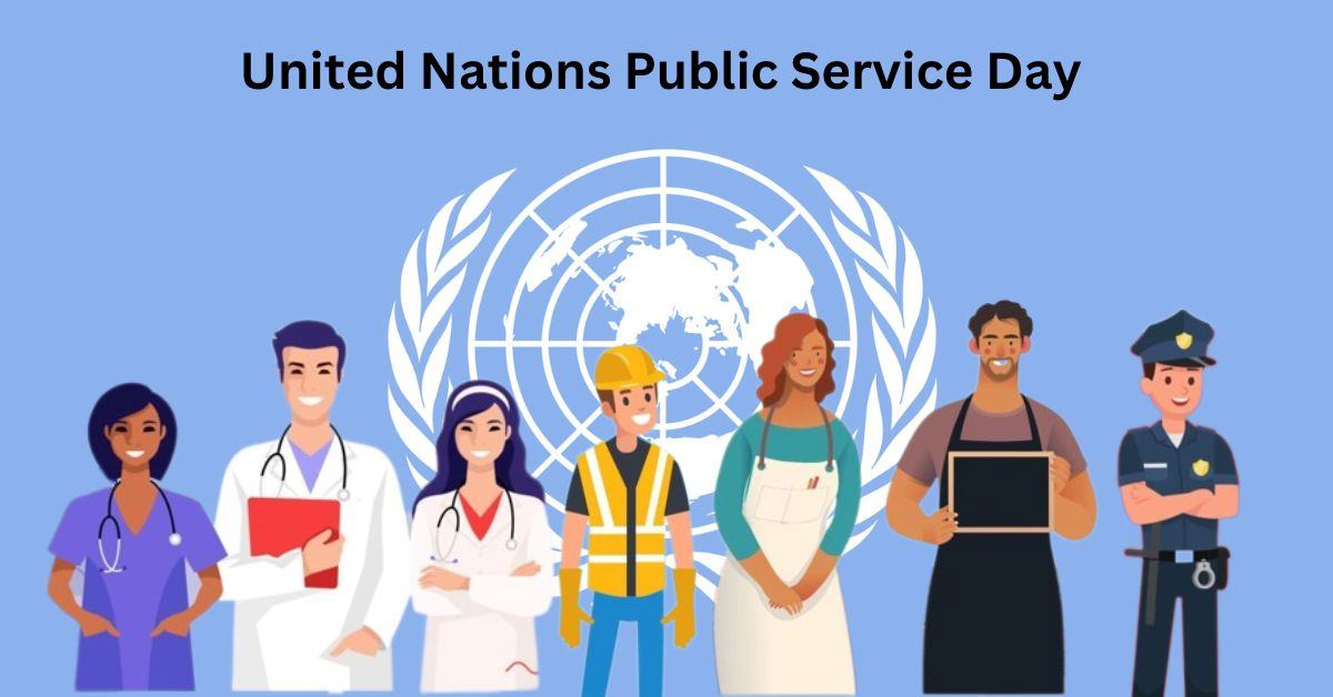 United Nations Public Service Day 2023 Know About the Origin and Awards