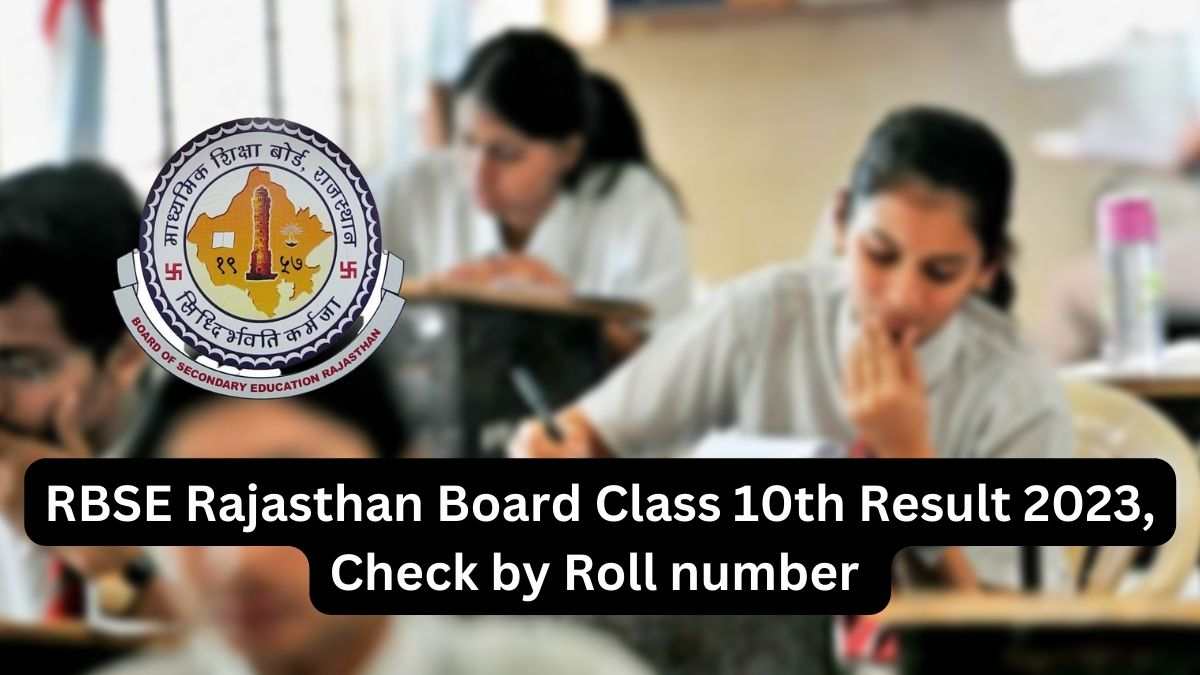 RBSE 10th Result 2023: Check Rajasthan Board Class 10 Result Link at ...