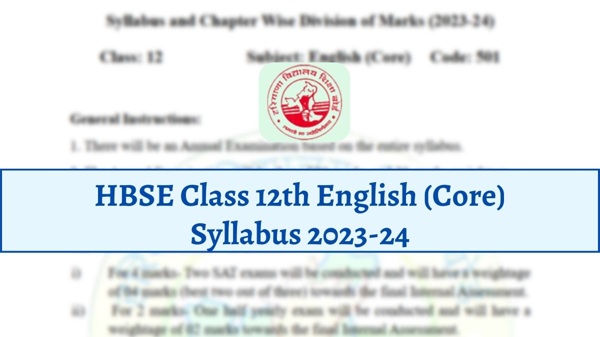 HBSE Class 12 English Syllabus 2024 BSEH HBSE 12th English Core