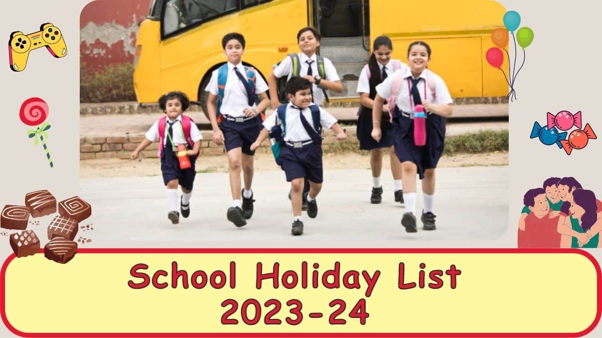 School Holidays List In India For 2023 24 List Of Vacations In 