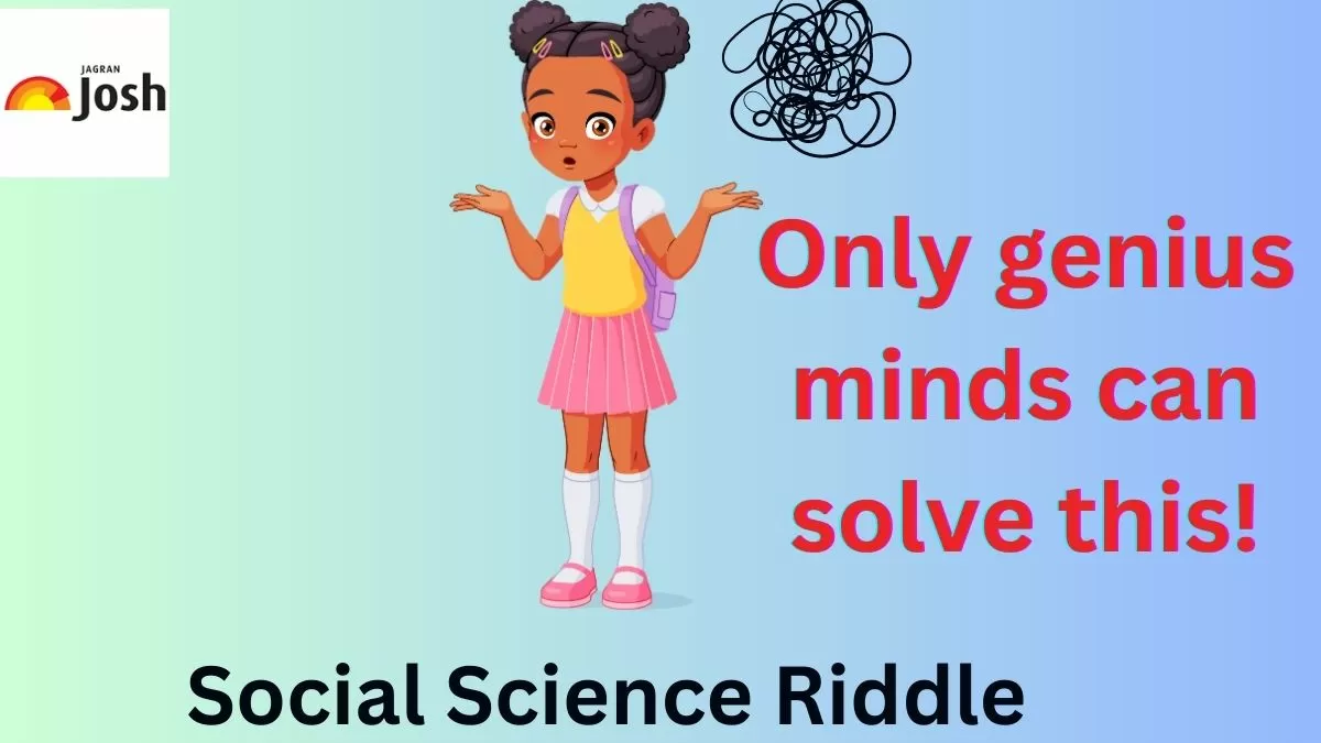Solve this social science riddle question and check how genius you are