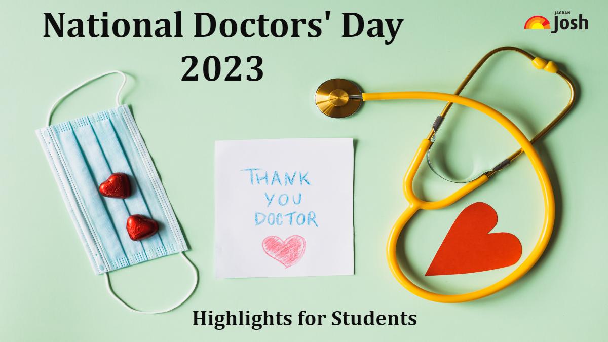 National Doctors’ Day 2023 Highlights for Students