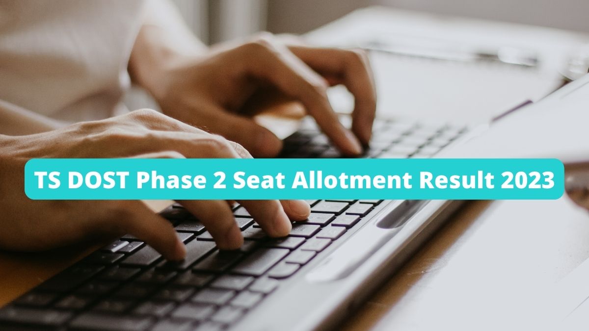TS DOST Phase 2 Seat Allotment Result 2023 declared 