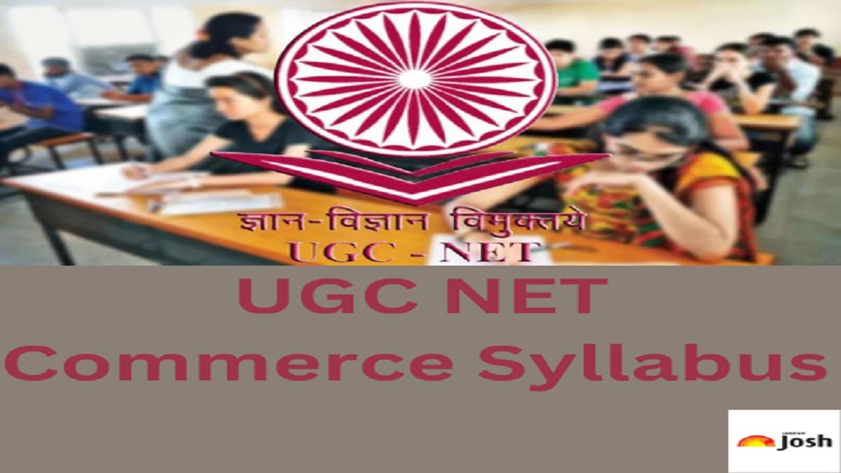 UGC NET Commerce Syllabus 2024: PDF Download, Check Important Topics and Exam Pattern