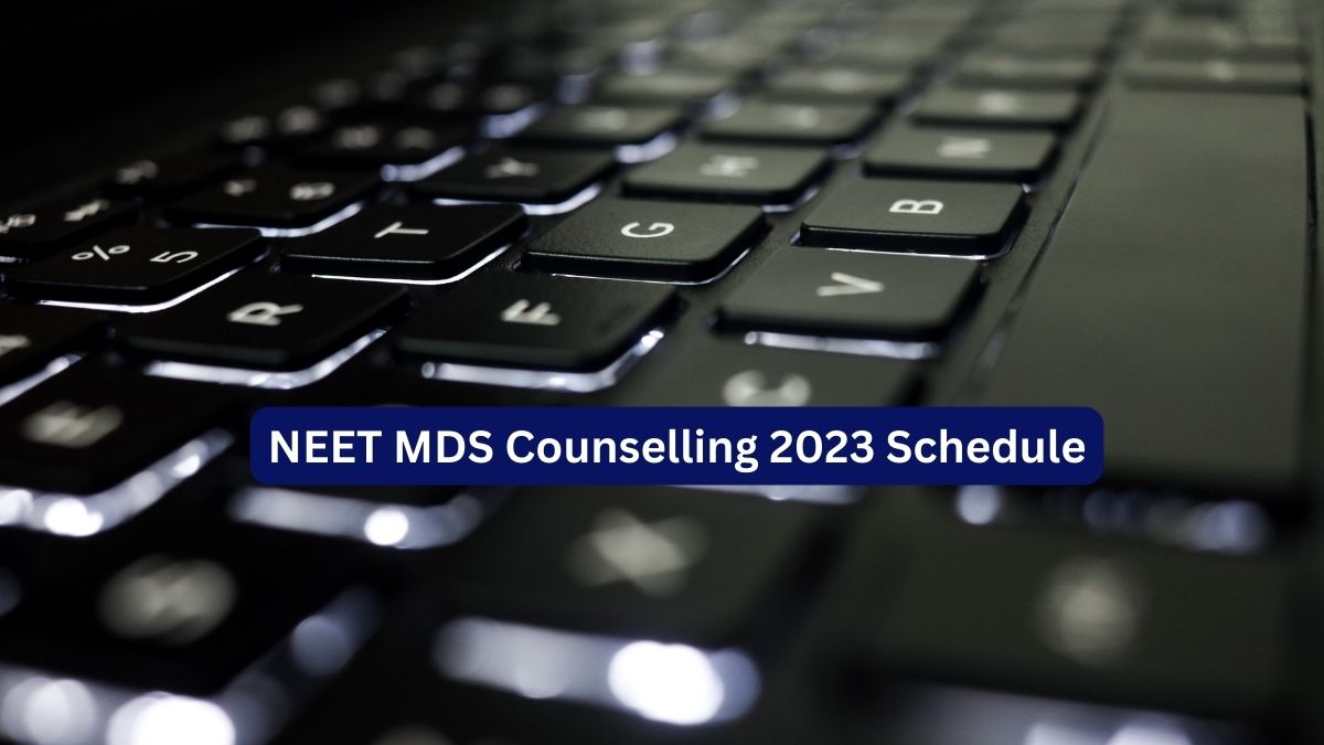 NEET MDS Counselling 2023 Dates Soon at mcc.nic.in, Get Details Here