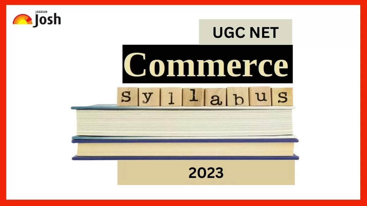 यूजीसी नेट कॉमर्स सिलेबस 2023