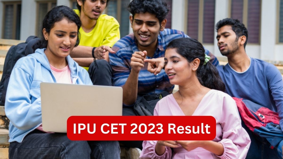 IPU CET Result 2023 Declared, Get Direct Link Here | Education News ...