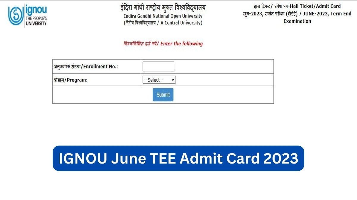 IGNOU TEE June 2023 Admit Card Out At Ignou.ac.in, Get Direct Link Here ...