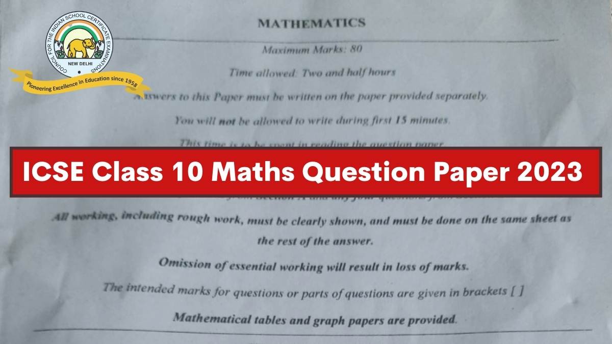 आईसीएसई कक्षा 10 गणित प्रश्न पत्र 2023, पीडीएफ डाउनलोड करें