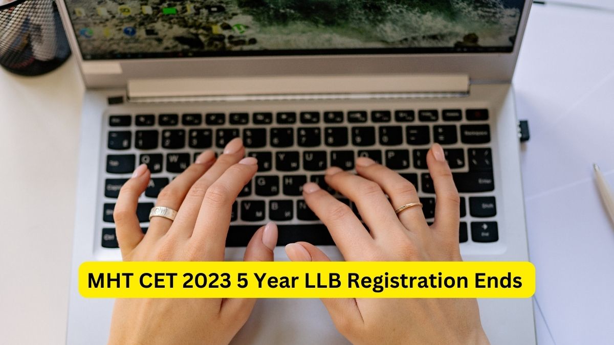 MHT CET 2023 5 Year LLB Programme Registration Ends 