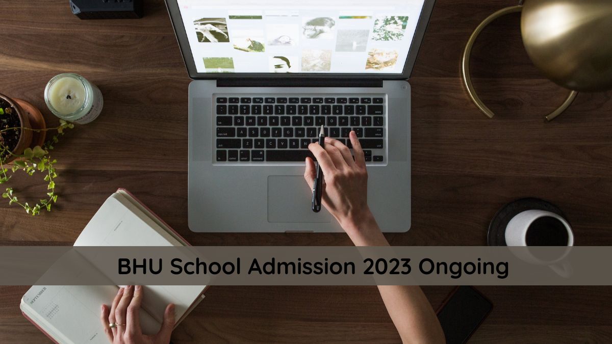 BHU School Admission 2023 Ongoing