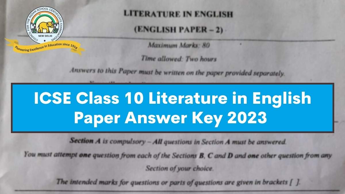 icse-class-10-literature-in-english-paper-answer-key-2023-and-question