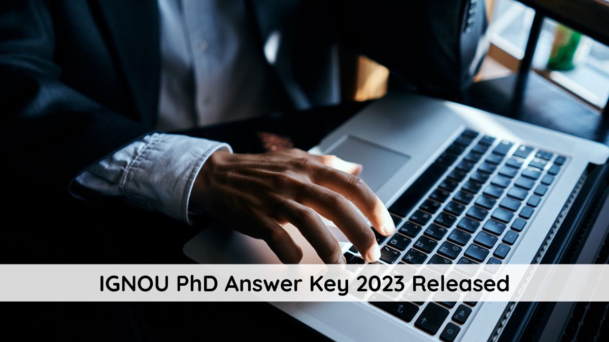 IGNOU PhD Entrance Exam 2023 Answer Key OUT