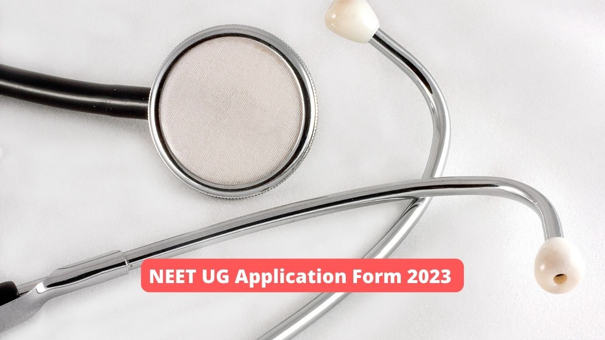 NEET UG Application Form 2023 Soon