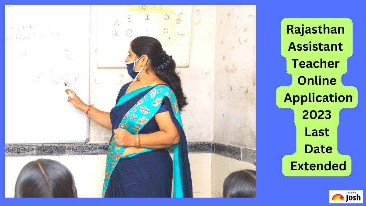 Rajasthan Assistant Teacher Recruitment 2023: राजस्थान सहायक शिक्षक पदों के लिए आवेदन की अंतिम तिथि बढ़ी, जल्द करें अप्लाई