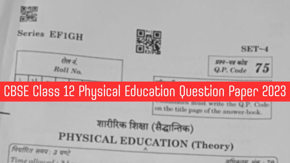Download CBSE Class 12 Physical Education Paper 2023 PDF Here