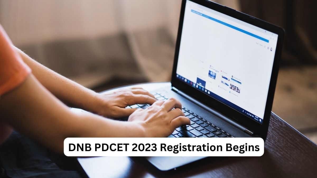 DNB PDCET 2023 Registration Begins
