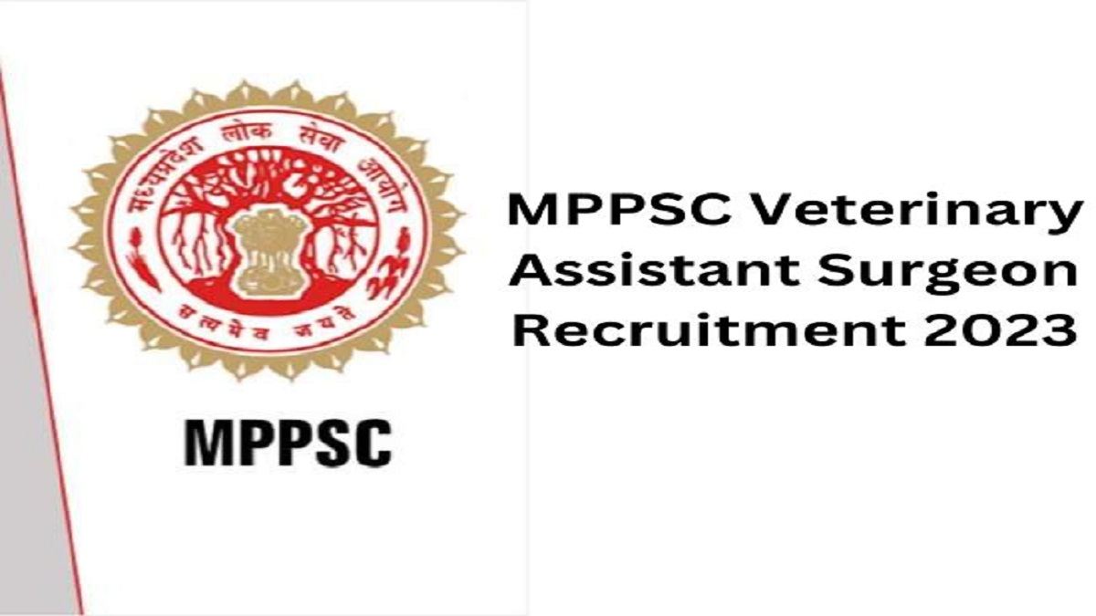  MPPSC Veterinary Assistant Surgeon Recruitment 2023