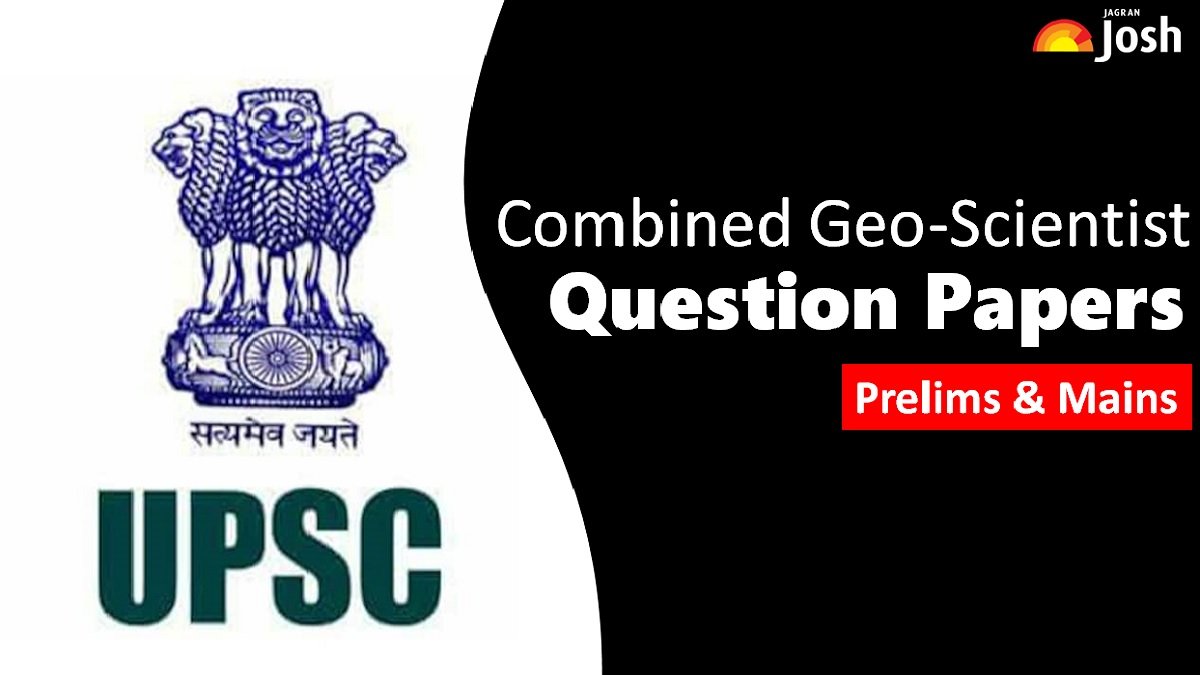 UPSC Combined Geo-Scientist Question Papers Download PDF Prelims & Mains