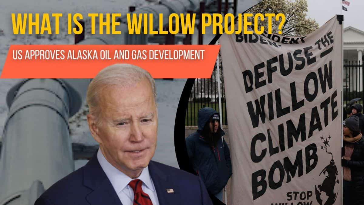 What Is The Willow Project? US Government Approves Alaska Oil And Gas