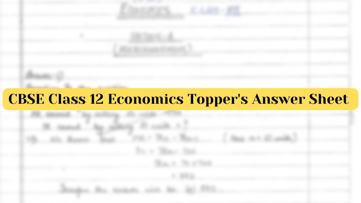 Download Here Class 12 Economics Answer Sheet by CBSE Topper